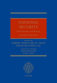 Title: National Security Law, Procedure and Practice, Author: Robert Ward CBE KC (Hon)