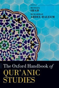 Title: The Oxford Handbook of Qur'anic Studies, Author: Mustafa Shah