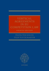 Title: Vertical Agreements in EU Competition Law, Author: Frank Wijckmans