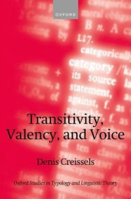 Title: Transitivity, Valency, and Voice, Author: Denis Creissels