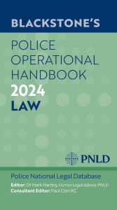 Title: Blackstone's Police Operational Handbook 2024, Author: PNLD Police National Legal Database