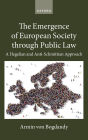The Emergence of European Society through Public Law: A Hegelian and Anti-Schmittian Approach