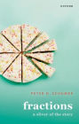 Fractions: A Sliver of the Story
