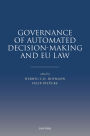 Governance of Automated Decision-Making and EU Law