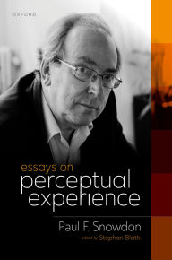 Title: Essays on Perceptual Experience, Author: Paul F. Snowdon