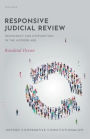 Responsive Judicial Review: Democracy and Dysfunction in the Modern Age