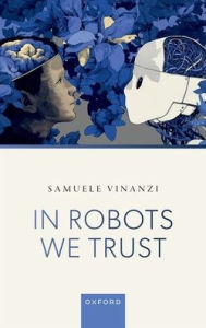 Title: In Robots We Trust, Author: Samuele Vinanzi