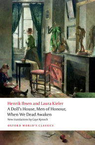 Title: A Doll's House, Men of Honour, When We Dead Awaken, Author: Henrik Ibsen