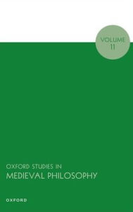 Title: Oxford Studies in Medieval Philosophy: Volume 11, Author: Peter King