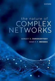 Title: The Nature of Complex Networks, Author: Sergey N. Dorogovtsev