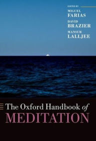 Title: The Oxford Handbook of Meditation, Author: Miguel Farias