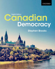 Title: Canadian Democracy / Edition 8, Author: Stephen Brooks