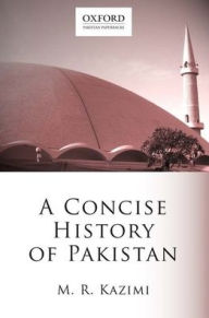 Title: A Concise History of Pakistan, Author: Muhammad Reza Kazimi