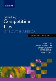 Title: Principles of Competition Law in South Africa, Author: David Unterhalter