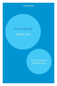 Title: Hindu Law: Beyond Tradition and Modernity, Author: Werner Menski