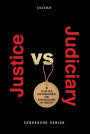 Justice versus Judiciary: Justice Enthroned or Entangled in India?