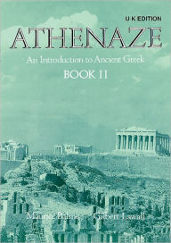 Title: Athenaze: An Introduction to Ancient Greek: Student's Book 2 / Edition 2, Author: Maurice Balme