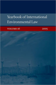 Yearbook of International Environmental Law 2005