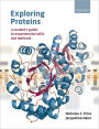 Exploring Proteins: A student's guide to experimental skills and methods