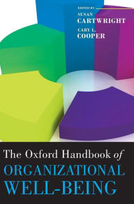 Title: The Oxford Handbook of Organizational Well-Being, Author: Susan Cartwright