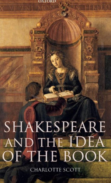 Shakespeare and the Idea of the Book