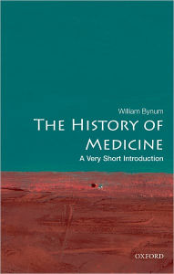 Title: The History of Medicine: A Very Short Introduction, Author: William Bynum
