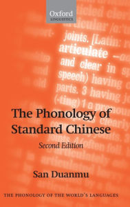 Title: The Phonology of Standard Chinese, Author: San Duanmu