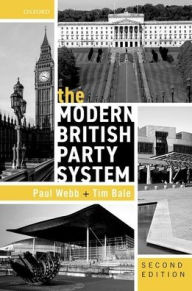 Title: The Modern British Party System, Author: Paul Webb
