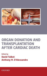 Title: Organ Donation and Transplantation after Cardiac Death, Author: David Talbot