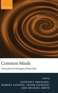 Common Minds: Themes from the Philosophy of Philip Pettit
