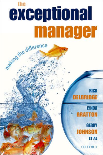 The Exceptional Manager: Making the Difference