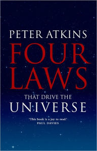 Title: Four Laws That Drive the Universe, Author: Peter Atkins