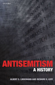 Title: Antisemitism: A History, Author: Albert S. Lindemann