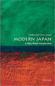 Title: Modern Japan: A Very Short Introduction, Author: Christopher Goto-Jones