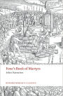 Foxe's Book of Martyrs: Select Narratives