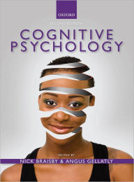 Title: Cognitive Psychology / Edition 2, Author: Nick Braisby
