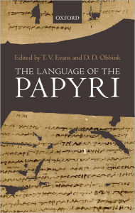 Title: The Language of the Papyri, Author: T. V. Evans