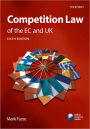 Competition Law of the EC and UK / Edition 6