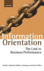 Information Orientation: The Link to Business Performance