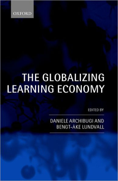 The Globalizing Learning Economy: Major Socio-Economic Trends and European Innovation Policy