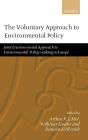 The Voluntary Approach to Environmental Policy: Joint Environmental Policy-making in Europe