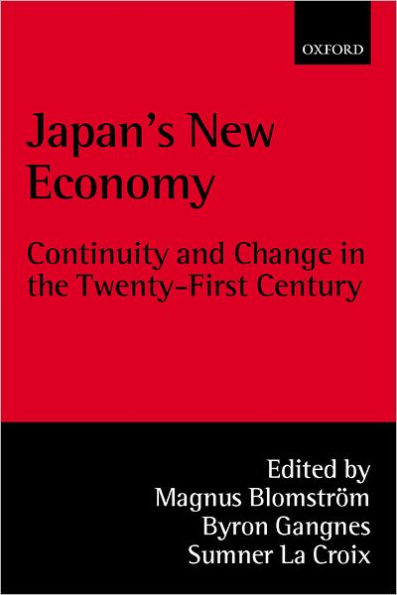 Japan's New Economy: Continuity and Change in the Twenty-First Century