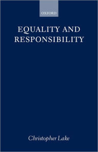 Title: Equality and Responsibility, Author: Christopher Lake