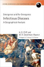 Infectious Diseases: A Geographical Analysis: Emergence and Re-emergence