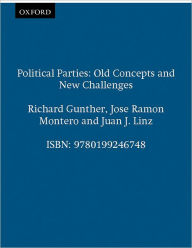 Political Parties: Old Concepts and New Challenges / Edition 1