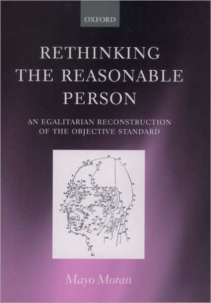 Rethinking the Reasonable Person: An Egalitarian Reconstruction of the Objective Standard