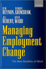 Managing Employment Change: The New Realities of Work