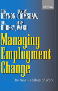 Managing Employment Change: The New Realities of Work
