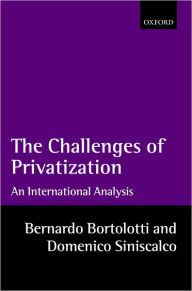 Title: The Problems of Privatization: An International Analysis / Edition 1, Author: Bernardo Bortolotti