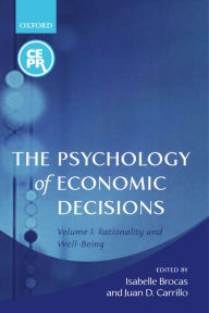 The Psychology of Economic Decisions: Rationality and Well-Being